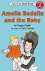 Amelia Bedelia and the Baby (I Can Read Book 2)