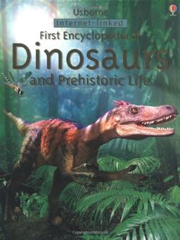 First Encyclopedia of Dinosaurs and Prehistoric Life (First Encyclopedias)