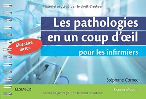 Les pathologies en un coup d'oeil pour les infirmiers