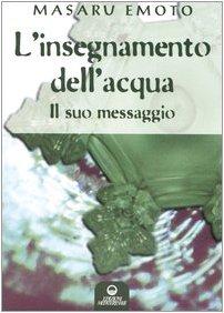 L'insegnamento dell'acqua. Il suo messaggio