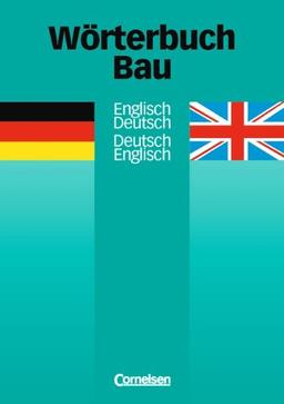 Wörterbuch Bau: Deutsch-Englisch/Englisch-Deutsch