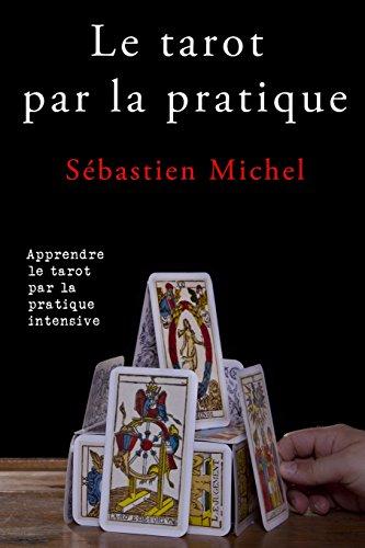 Le tarot par la pratique