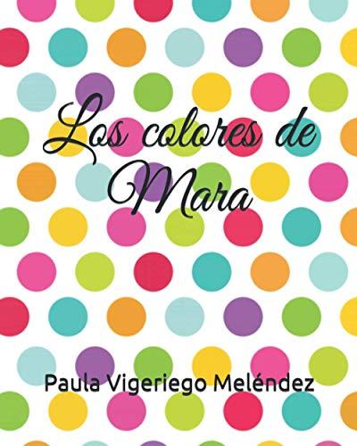 Los colores de Mara (Juegos con alas, Band 1)