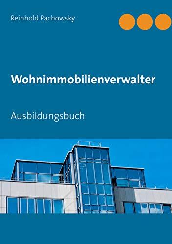 Wohnimmobilienverwalter: Ausbildungsbuch