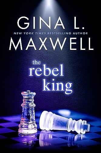 The Rebel King (Deviant Kings, 2, Band 2)