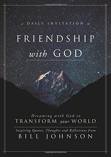 A Daily Invitation to Friendship with God: Dreaming with God to Transform Your World