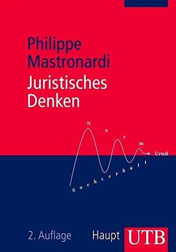 Juristisches Denken: Eine Einführung (Uni-Taschenbücher M) (UTB M / Uni-Taschenbücher)