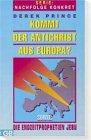 Kommt der Antichrist aus Europa?: Die Endzeitprophetien Jesu