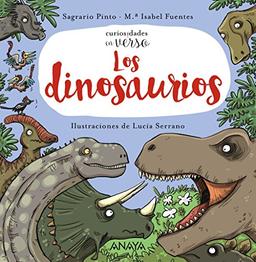 Los dinosaurios (PRIMEROS LECTORES - Curiosidades en verso)