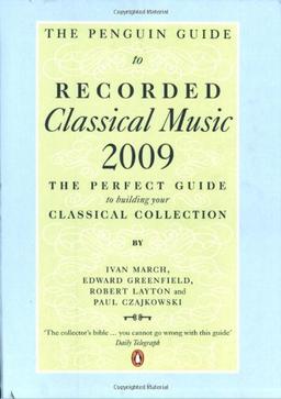 The Penguin Guide to Recorded Classical Music 2009