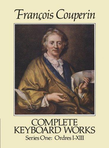 Francois Couperin  Complete Keyboard Works Series One (Dover Music for Piano)