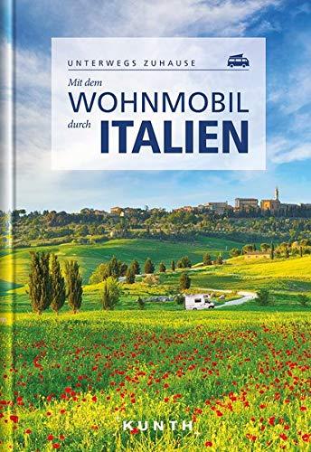 Mit dem Wohnmobil durch Italien: Unterwegs zuhause