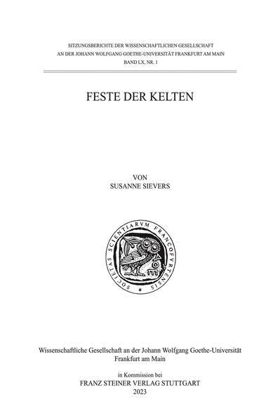 Feste der Kelten (Sitzungsberichte der Wissenschaftlichen Gesellschaft an der Johann Wolfgang Goethe-Universität Frankfurt am Main)