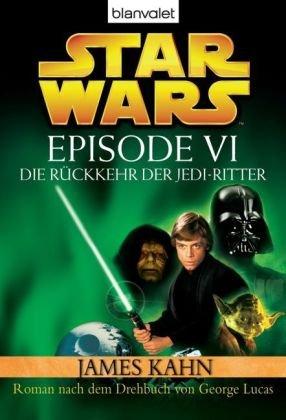 Star Wars(TM) - Episode VI: Die Rückkehr der Jedi-Ritter - Roman nach dem Drehbuch von Georg Lucas