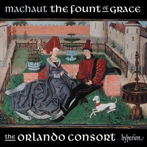 Guillaume de Machaut: The Fount of Grace