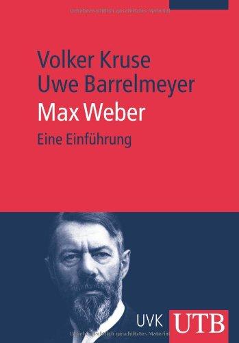 Max Weber: Eine Einführung