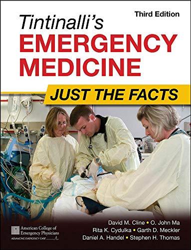 Cline, D: Tintinalli's Emergency Medicine: Just the Facts, T