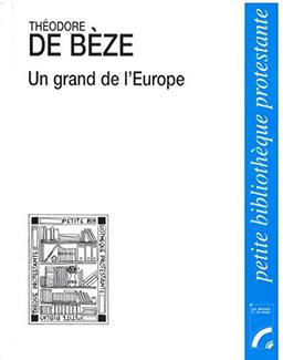 Théodore de Bèze, un grand de l'Europe