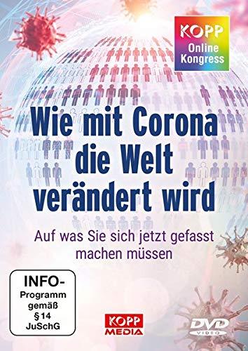 Kopp-Online-Kongress 2020: Wie mit Corona die Welt verändert wird: Auf was Sie sich jetzt gefasst machen müssen