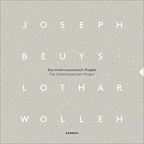 Joseph Beuys und Lothar Wolleh: Das Unterwasserbuch-Projekt