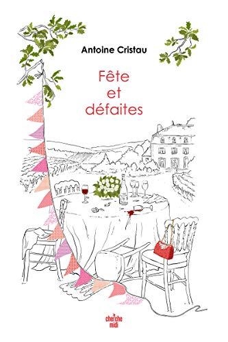 Fête et défaites