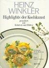 Highlights der Kochkunst. 150 Rezepte