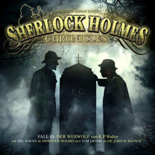 Sherlock Holmes Chronicles 03-Der Werwolf