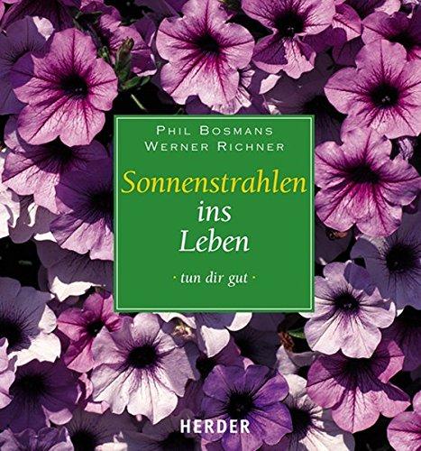 Sonnenstrahlen ins Leben: Tun dir gut