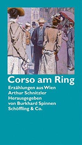 Corso am Ring: Erzählungen aus dem Wien um 1900