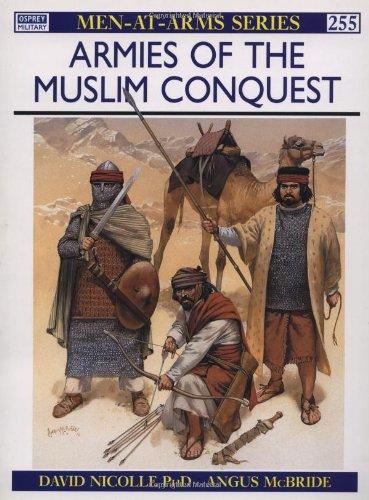 Armies of the Muslim Conquest (Men-at-Arms)