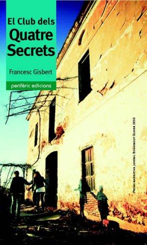 El Club dels Quatre Secrets (Narrativa, Band 25)