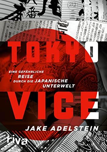 Tokyo Vice: Eine gefährliche Reise durch die japanische Unterwelt