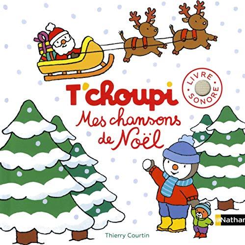 T'choupi : mes chansons de Noël