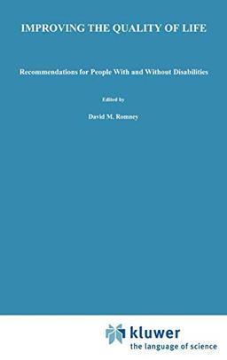 Improving the Quality of Life: Recommendations for People with and without Disabilities