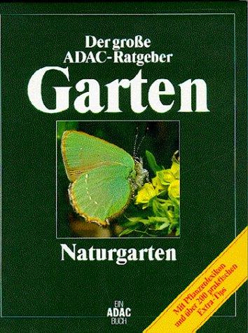 (ADAC) Der Große ADAC Ratgeber Garten, Naturgarten