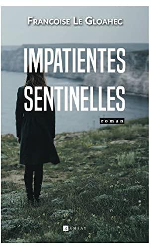 Impatientes sentinelles