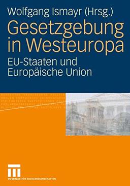 Gesetzgebung in Westeuropa: EU-Staaten und Europäische Union