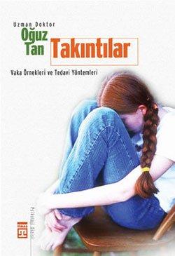 Takintilar: Vaka ¿nekleri ve Tedavi Y¿ntemleri