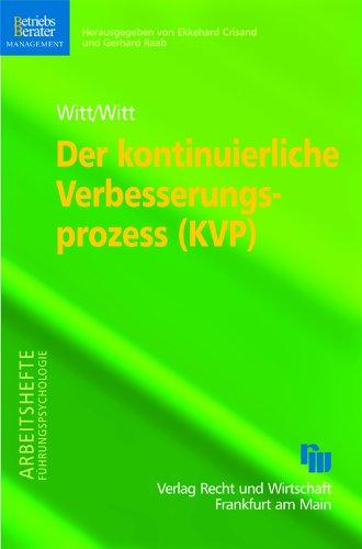 Der kontinuierliche Verbesserungsprozeß. Mit 12 Abbildungen und 5 Tabellen