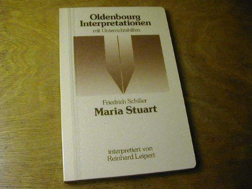 Oldenbourg Interpretationen, Bd.43, Maria Stuart