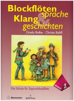 Blockflötensprache und Klanggeschichten 2 (Die Schule für Sopranblockflöte)