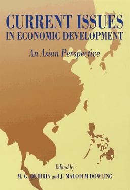 Current Issues in Economic Development: An Asian Perspective