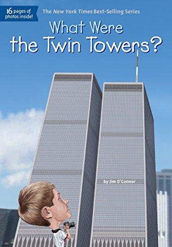 What Were the Twin Towers? (What Was?)