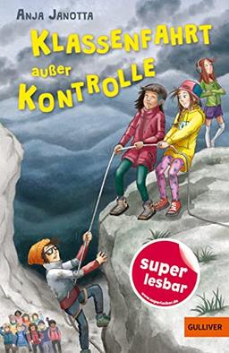 Klassenfahrt außer Kontrolle (Super lesbar)