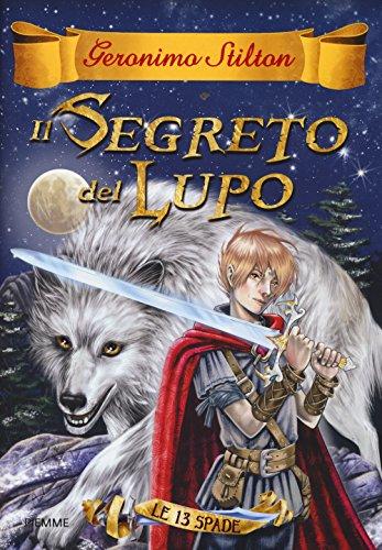 Il segreto del lupo. Le 13 spade