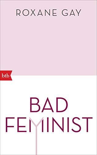 Bad Feminist: Essays