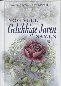 NOG VEEL GELUKKIGE JAREN SAMEN