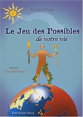 Le jeu des possibles de votre vie