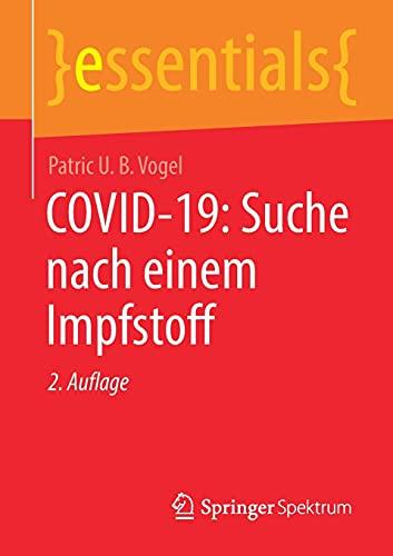 COVID-19: Suche nach einem Impfstoff (essentials)