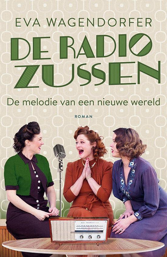 De melodie van een nieuwe wereld (De radiozussen, 2)